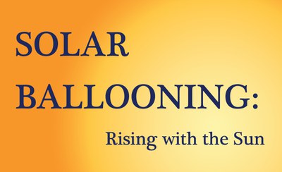 A graphic for Solar Ballooning featuring a gradient background fading from orange to yellow and the text "Solar Ballooning: Rising with the Sun".