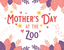 Enjoy a Day of Entertainment and Discovery During Mother’s Day  at the Zoo