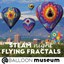 Fractal Fun in the Forecast at the Balloon Museum