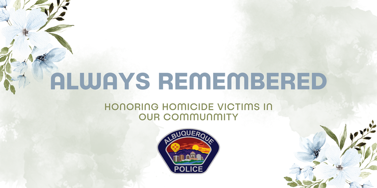Always Remembered, Honoring Homicide Victims in our Community