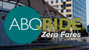 ABQ RIDE Zero Fares